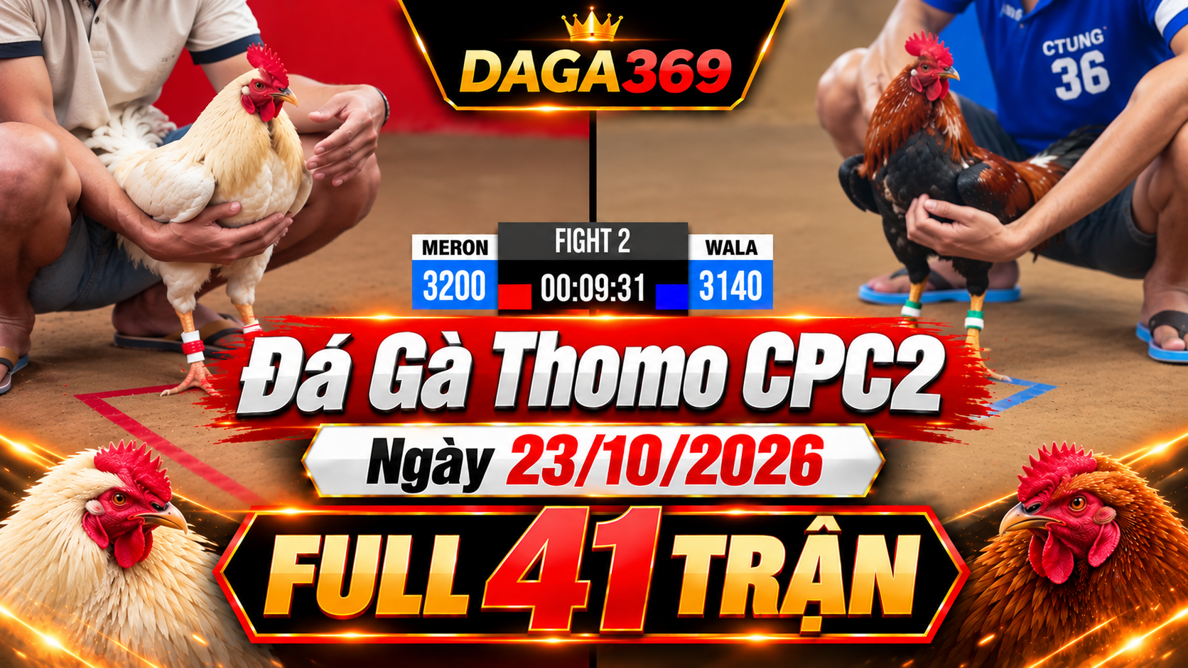 Đá Gà Thomo CPC2 Ngày 23/10/2026 – Full 41 Trận | DAGA369